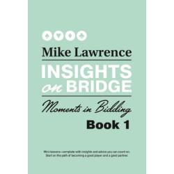 Insights on Bridge - Moments in Bidding Book 1 By Mike Lawrence- Free Shipping Single Copy